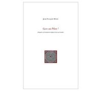Gare Au Pilon ! - Enquête Sur La Ténébreuse Affaire De La Rue Cassette