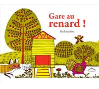 Gare au renard ! - Pat Hutchins - Circonflexe - cartonné - Album jeunesse dès 3 ans