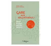 Gare aux malentendus ! : Déjouer les pièges pour faire apprendre