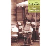 Gare saint-lazare - Betty Duhamel - L'herne - broché - Roman