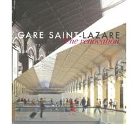 Gare Saint-Lazare - Une Rénovation