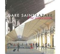 Gare saint-lazare - une renovation Delphine Desveaux (Auteur)