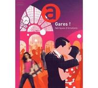Gares ! Collectif (Auteur), Jessie Magana (Editeur du volume)