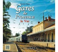 Gares de Provence - le Var - Étienne Marie - Equinoxe - broché - Essai