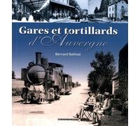 Gares et tortillards d'Auvergne
