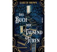 Gareth Brown Sabine Hübner Das Buch der tausend Türen: Roman (Relié)