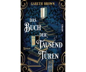 Gareth Brown Sabine Hübner Das Buch der tausend Türen: Roman (Relié)