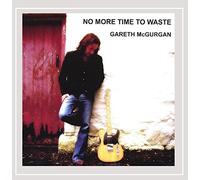 Gareth McGurgan - No More Time to Waste