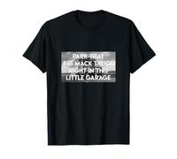 Garez Ce Gros Camion dans Ce Petit Garage, Paroles Chansons T-Shirt