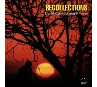 Garfield,David & Friends - Recollections