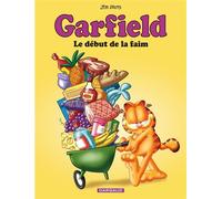 Garfield - Le Début de la faim - Jim Davis - Dargaud - cartonné - Bande dessinée jeunesse