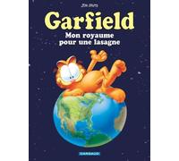 Garfield - Mon royaume pour une lasagne - Jim Davis - Dargaud - cartonné - Bande dessinée jeunesse