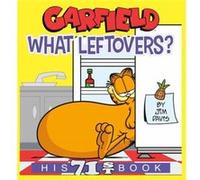 Garfield What Leftovers by Jim Davis Jim Davis (Auteur)