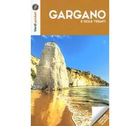 Gargano e Isole Tremiti. Con carta
