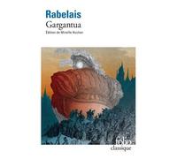 François Rabelais – Gargantua – Roman – Poche – Gallimard