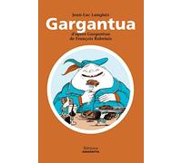 Gargantua d'après Gargantua de François Rabelais