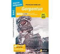 Gargantua de Rabelais - Français 1re BAC 2025 - Parcours : Rire et savoir - BAC général - édition intégrale prescrite - Carrés Classiques Oeuvres Intégrales