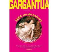 Gargantua N2 - 3000 ans de poisons Collectif (Auteur)
