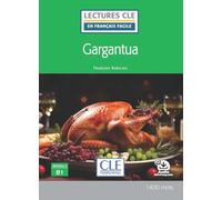 Gargantua - Niveau 3/B1 - Lecture CLE en français facile - Livre + audio téléchargeable