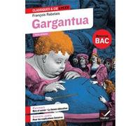 Gargantua (oeuvre au programme Bac 2025, 1re générale & 1re techno) Florian Pennanech (Auteur), François Rabelais (Auteur)