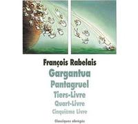 Gargantua Pantagruel François Rabelais (Auteur), Claude Ponti (Conception couverture ou illustration), Bénédicte Monat-Bouhamik (Adapté)