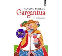 Gargantua: Texte original et translation en français moderne