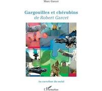 Gargouilles et chérubins Marc Garcet (Auteur)