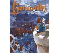 Gargouilles Tome 3 - Les Gardiens
