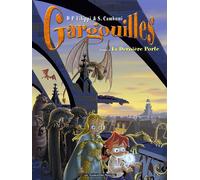 Gargouilles T07 La dernière Porte - Primavera De Filippi - Humanoïdes Associés - cartonné - Bande dessinée jeunesse