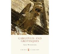 Gargoyles And Grotesques