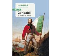 Garibaldi - La Force D'un Destin