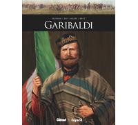 Garibaldi - Luca Blengino - Glénat - cartonné - Bande dessinée