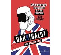 Garibaldi The British Tour - Alessandro Barbero - RIZZOLI LIZARD - ebook (ePub) - Livre