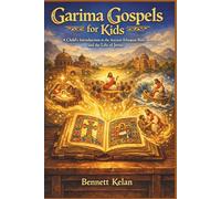 Garima Gospels for Kids: A Child’s Introduction to the Ancient Ethiopian Bible and the Life of Jesus