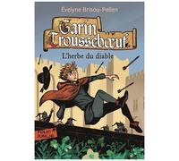 Garin Trousseboeuf - L'herbe Du Diable
