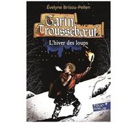 Garin Trousseboeuf - L'hiver Des Loups
