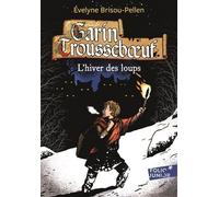 Garin Trousseboeuf - L'hiver Des Loups