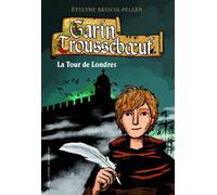 Garin Troussebœuf, XII : La Tour de Londres