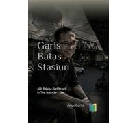Garis Batas Stasiun: Alih Bahasa dari Novel In The Boundary Line