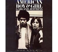 GARLAND JEFFREYS - American Boy & Girl (1979) [Import]