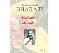 Garland Of Meditation - The Gracious Light, Garland Of Flowers Blossomed From Daily Meditations
