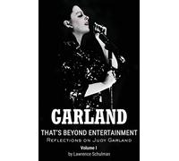 Garland - That's Beyond Entertainment - Reflections On Judy Garland (Hardback)