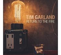 Garland Tim – Return to the Fire – Vinyle – Import
