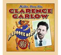 Garlow,Clarence - Mister Bon Ton-in a Boogie Mood 1949-1956