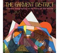 Garment District - Flowers Telegraphed To All Parts Of The World [Vinyl Lp]