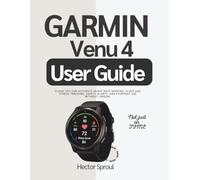 Garmin Venu 4 User Guide: Clear Tips for Accurate Heart-Rate Reading, Sleep and Stress Tracking, Safety Alerts, and Everyday Use Without argon.