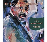 Erroll Garner – Collection 3 – Too Marvelous for Words