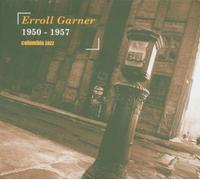 Garner, Erroll - Erroll Garner (1950 - 1957) - Digipack de luxe
