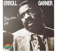 Garner,Erroll - Play,Piano,Play