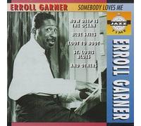 Garner,Erroll - Somebody Loves Me